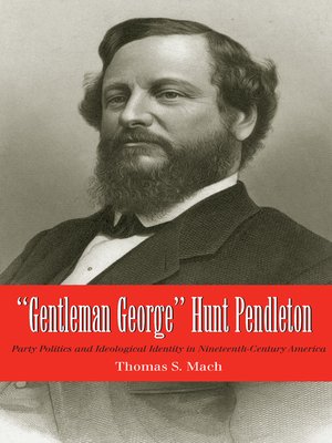 cover image of Gentleman George Hunt Pendleton